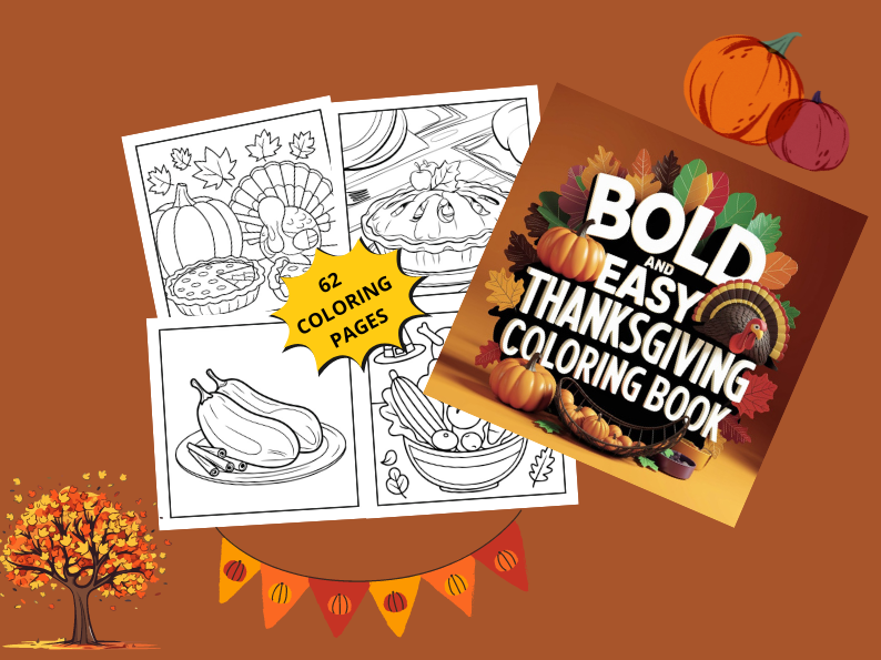 Thanksgiving Coloring Book: Bold and Easy Simple Design For all ages (Perfect for Stress Relief)